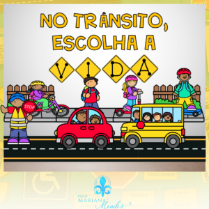 Trânsito - Combo completo NO TRÂNSITO ESCOLHA A VIDA